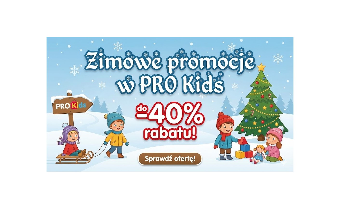 Zimowe promocje w PRO Kids - do -40% rabatu!